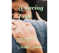 Weaving Hope: Healing Together After Stillbirth - Vol. 3 (Restoring the Family After Loss)