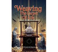 Weaving The Carpet Of Life: The Sacred Feminine Power