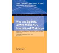 Web and Big Data. APWeb-WAIM 2025 International Workshops: KGMA 2025, SemiBDMA 2025, MADM 2025, AIEDM 2025 and STBDM 2025, Shenyang, China, August ... in Computer and Information Science, 2660)
