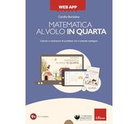 Web app Matematica al volo in quarta con la LIM. Percorso digitale per svolgere il programma curricolare di classe quarta. Con web app (Software didattico)