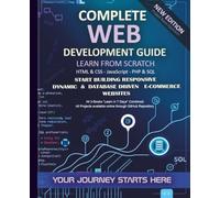 Web Development Guide: Learn from Scratch - Start Building Dynamic & Database Driven Websites