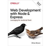 Web Development with Node and Express: Leveraging the JavaScript Stack