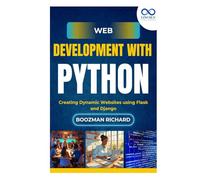Web Development with Python: Creating Dynamic Websites using Flask and Django