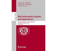 Web Information Systems and Applications: 22nd International Conference, WISA 2025, Xi’an, China, October 1, 2025, Proceedings: 16299 (Lecture Notes in Computer Science, 16299)