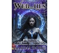 Web of Lies: Paranormal Witch and Wizard Mysteries (The Hex Files with Felix Thatch Series)