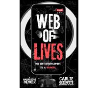 Web of LIVES: This isn't entertainment. It's a warning.