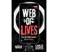 Web of LIVES: This isn't entertainment. It's a warning.