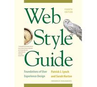 Web Style Guide, 4th Edition: Foundations of User Experience Design