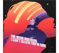 Webb Brothers, The - Can't Believe You're Gone
