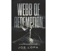 Webb of Redemption: A Crime Thriller Series (A Carter Webb Thriller)