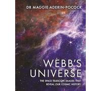 Webb's Universe: The Space Telescope Images That Reveal Our Cosmic History