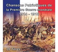 Weber - Chansons Patriotiques de la Première Guerre mondiale 1914 - 1918