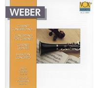 Weber: Clarinet Concerto No. 1, Clarinet Concertino, Clarinet Quintet & Bassoon Concerto
