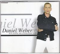 Weber,Daniel - Ich Wollte Nie Erwachsen Sein [Import]