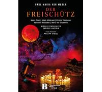 Weber : der freischütz. peter, hillebrand, fischesser, ruckgaber, treuenfels, mazzola, stolzl. [DVD]
