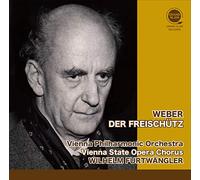 ウェーバー : 歌劇「魔弾の射手」 (全曲) / ヴィルヘルム・フルトヴェングラー、ウィーン・フィルハーモニー管弦楽団 (Weber : Der Freischutz / Furtwangler & VPO) [2CD] [国内プレス] [モノラル] [日本語帯・解説付]