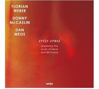 Weber Florian - Criss Cross: Exploring The Music of Monk and Bill Evans