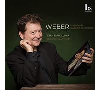 Weber : Symphonies & Concertos pour clarinette