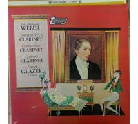 Weber - TV34151S. Weber - Clarinet Concertos & Quintet. David Glazer. VINYL LP - VG+/VG+