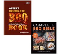 Weber's Complete BBQ Book By Jamie Purviance & Complete BBQ BIBLE The Definitive Barbecue Guide By Andy Husbands, Chris Hart 2 Books Collection Set