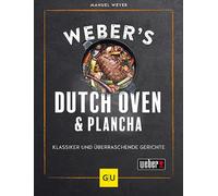 Weber's Dutch Oven und Plancha: Klassiker und überraschende Gerichte