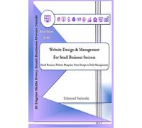 Website Design & Management for Small Business Success (10 Digital Skills Every Small Business Owner Needs)