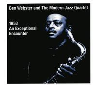 Webster,Ben and Modern Jazz Quartet - An Exceptional Encounter, 1953