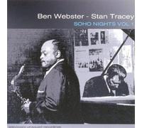 Webster Ben & Stan Tracey - Soho Nights Vol. 1