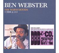 Ben Webster - The Warm Moods + Bbb And Co