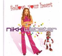 Webster,Nikki - Follow Your Heart [Import]