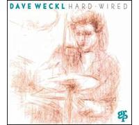 Weckl Dave - Hard-Wired