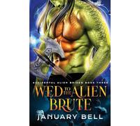 Wed To The Alien Brute