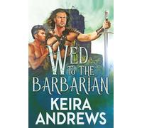 Wed to the Barbarian: 1 (Barbarian Duet)