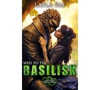 Wed to the Basilisk: Arranged Monster Mates