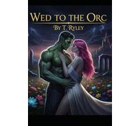 Wed to the orc: Monsters of Darkwood