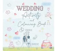 Wedding Activity and Colouring Book: Children's Wedding Colouring and Activity Book- Wedding Gift for kids- Mrs & Mrs