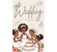 Wedding Activity & Memory Book: For Kids Ages 3-8 | Includes Coloring Pages, a Maze, Word Searches, Matching Games, I Spy & More - Perfect for Flower Girls