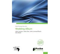 Wedding Album: John Lennon, Yoko Ono, John Lennon/Plastic Ono Band