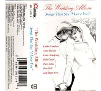 Wedding Album - Songs That Say I Love You [Casete]