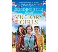 Wedding Bells for the Victory Girls: The new uplifting historical fiction saga in the WW2 Shop Girls series: Book 6