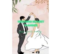 WEDDING BUDGET PLANNER: Plan the Perfect Wedding Without Breaking the Bank
