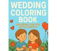 Wedding Coloring Book - COLORING FUN FOR LITTLE GUESTS: COLORING FUN FOR LITTLE GUESTS