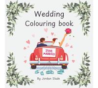 Wedding Colouring Book for Kids Ages 3-8: Fun Activities to Keep Little Guests Entertained