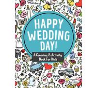 Wedding Day Coloring & Activity Book for Kids: 25 Pages of Puzzles, Games, and Illustrations