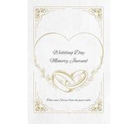 Wedding Day Memory Journal: Tales and Stories from the Guest Table