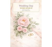 Wedding Day Word Search: 100 Puzzles for Brides, Guests & Wedding Lovers