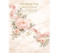 Wedding Day Word Search: Over 100 Large Print Puzzles for Brides, Guests, Bridal Showers & Bachelorette Parties