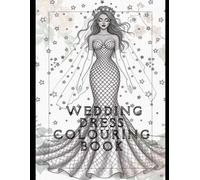 Wedding Dress Colouring Book