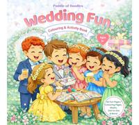 Wedding Fun Colouring & Activity Book for Kids Ages 3+: 40 Fun Pages | Colouring, Mazes & Dot-to-Dot | Kids Wedding Entertainment | Perfect for Children at Weddings