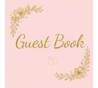 Wedding Guest Book - 120 Pages | 8.5 x 8.5 Inch Square | Elegant Gold Floral Design | Cream Paper | Guided Prompts & Memory Pages | Modern Wedding Reception Keepsake